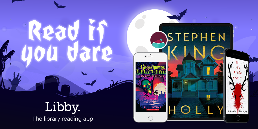 Libby-the library reading app. Read if you dare! (Halloween theme)