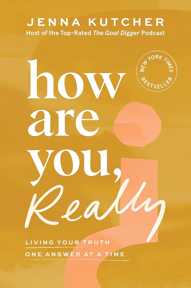 How are you, really? by Kutcher, Jenna