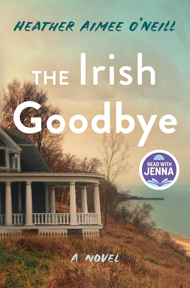 Irish Goodbye by Heather Aimee O'Neill