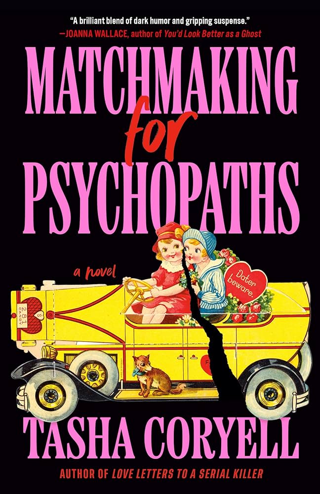 Matchmaking for Psychopaths by Tasha Coryell
