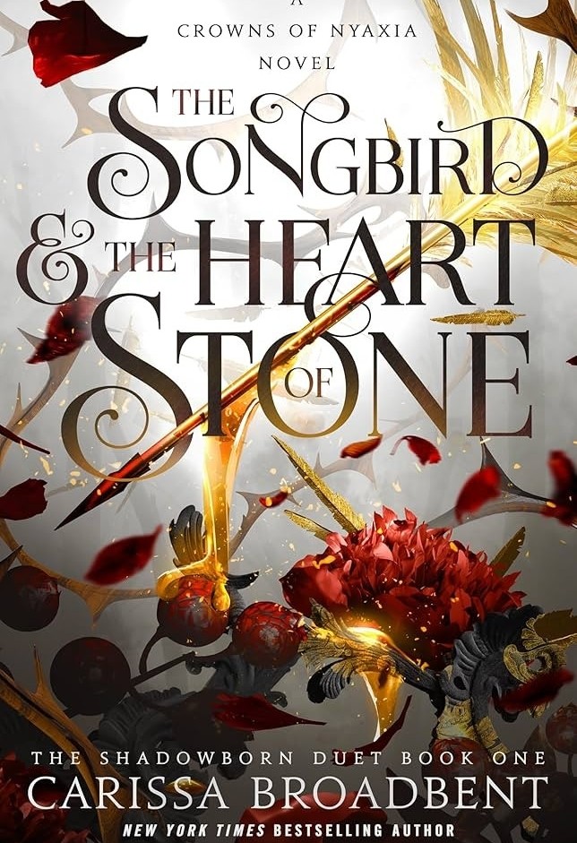 Songbird & the Heart of Stone by Carissa Broadbent
