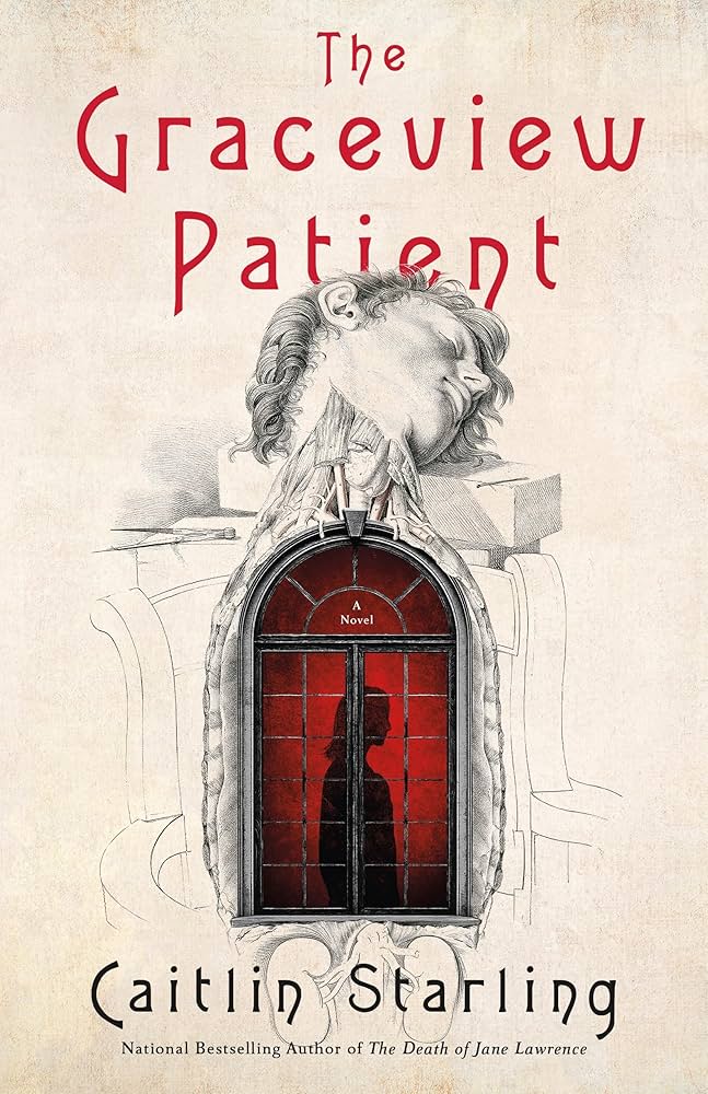 The Graceview Patient by Caitlin Starling