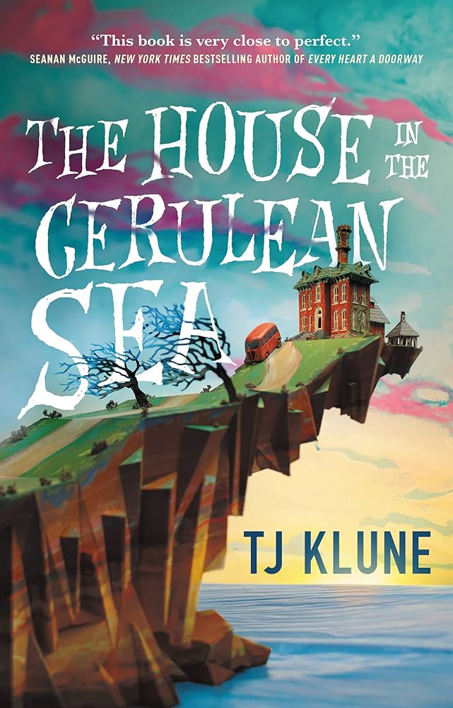 The House in the Cerulean Sea - TJ Klune