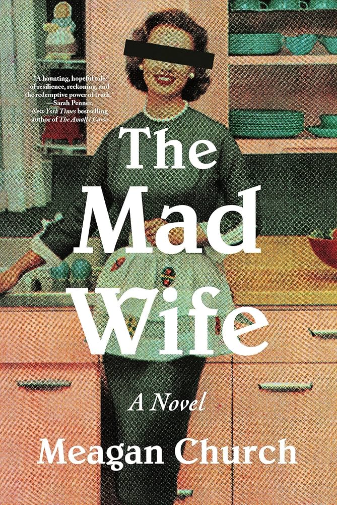 The Mad Wife by Meagan Church
